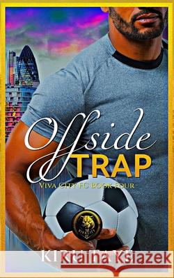 Offside Trap Kiru Taye 9781914226649 Love Africa Press