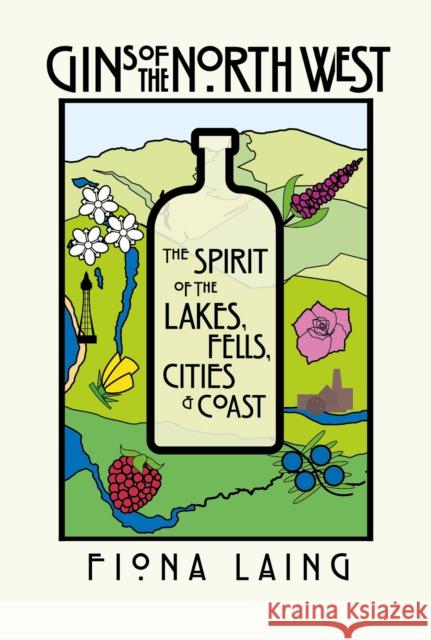 Gins Of The North West Fiona Laing 9781914227295 Great Northern Books Ltd