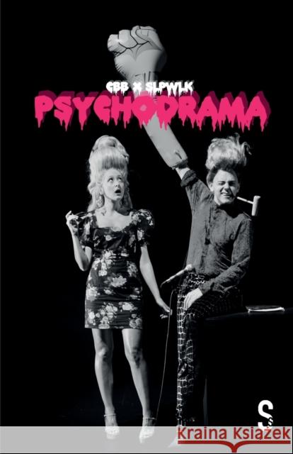 Psychodrama Sleepwalk Collective Christopher Bret 9781914228643 Salamander Street Ltd.