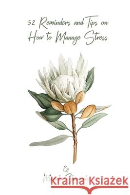 52 Reminders and Tips on How to Manage Stress Mariah Shawanda 9781914264177