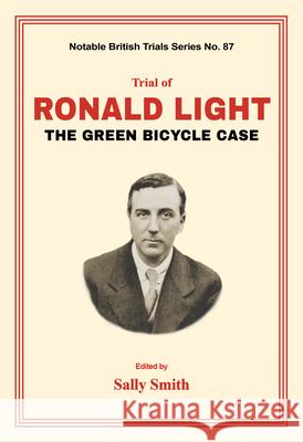 Trial of Ronald Light: The Green Bicycle Case  9781914277139 Mango Books