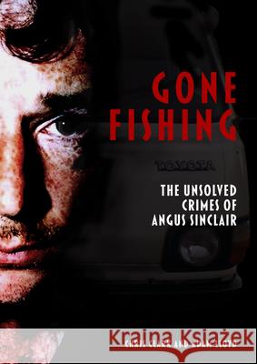 Gone Fishing: The Unsolved Crimes of Angus Sinclair  9781914277207 Mango Books