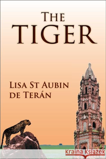 The Tiger Lisa St Aubin de Teran 9781914278228