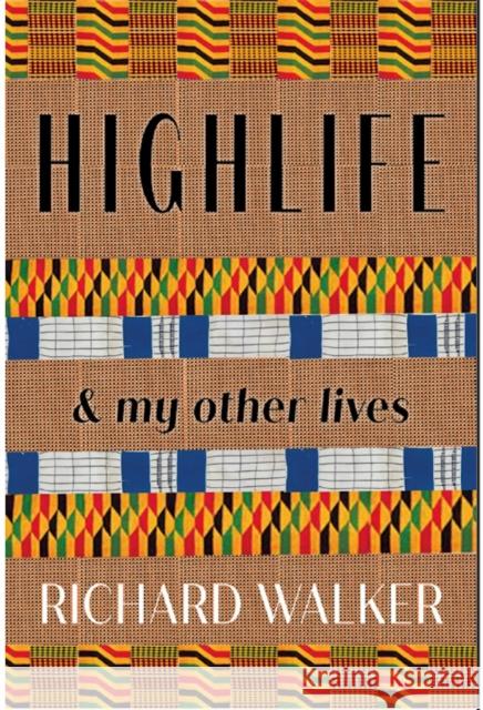 Highlife Richard, OBE Walker 9781914278761