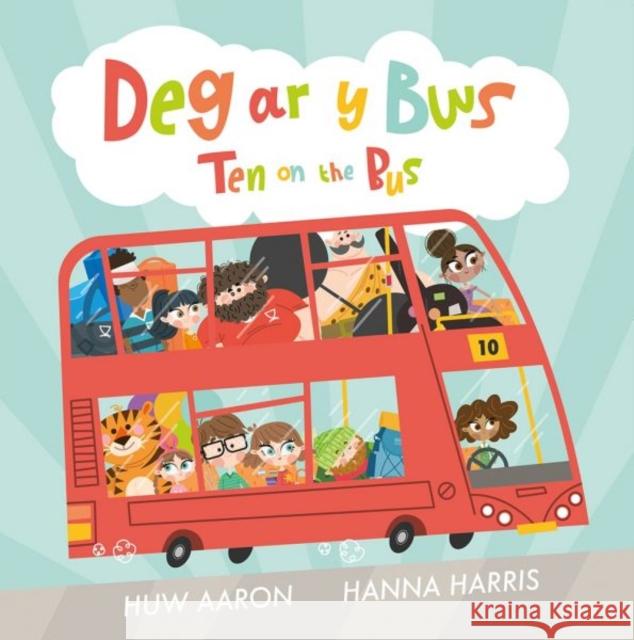 Deg ar y Bws / Ten on the Bus Huw Aaron 9781914303142