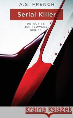 Serial Killer A. S. French 9781914308017 Andrew French