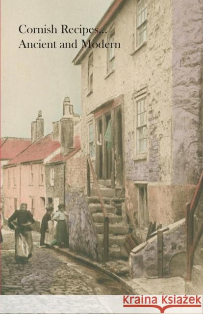Cornish Recipes...Ancient and Modern Cornwall Women's Institutes 9781914311024 Noverre Press