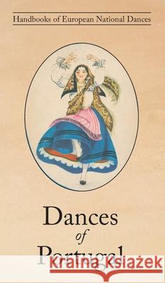 Dances of Portugal Lucile Armstrong 9781914311079 David Leonard