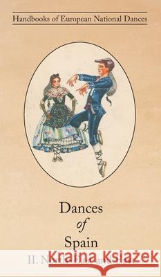 Dances of Spain II: North-East and East Lucile Armstrong 9781914311147 David Leonard