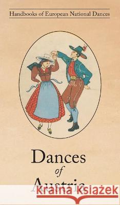 Dances of Austria Katharina Breuer 9781914311161 David Leonard