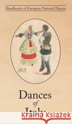 Dances of Italy Bianca M Galanti 9781914311260 David Leonard