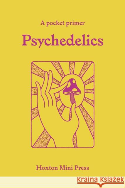 Psychedelics: (Small book, big idea) Mattha Busby 9781914314865