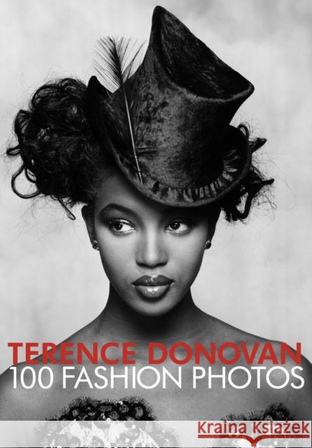 Terence Donovan: 100 Fashion Photos Robin Muir 9781914317071 Headline Publishing Group