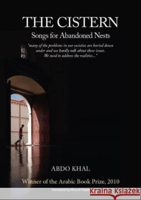 The Cistern: Songs for Abandoned Nests Abdo Khal 9781914325564 Nomad Publishing