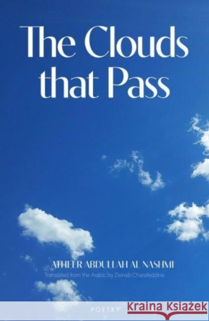 The Clouds that Pass Atheer Abdullah Al Nashmi 9781914325748