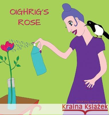 Oighrig\'s Rose David Hutchison David Hutchison Joan Hutchison 9781914335686