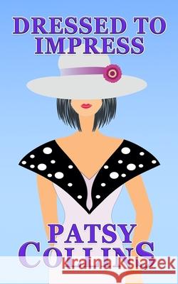 Dressed To Impress Patsy Collins 9781914339288