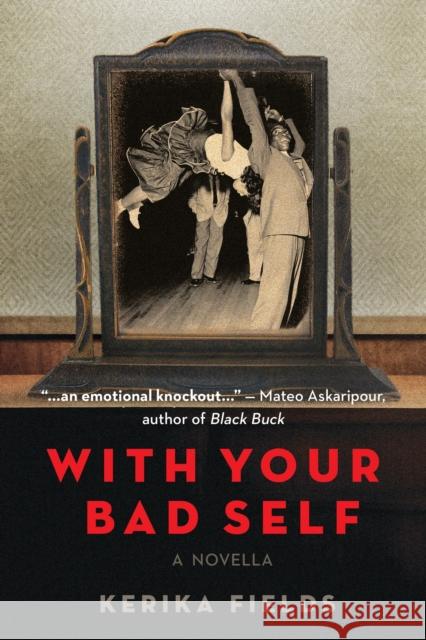 With Your Bad Self Kerika Fields 9781914344350 Jacaranda Books