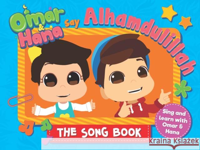 Omar & Hana Say Alhamdulillah: The Song Book Digital Durian Astro &. 9781914364006 Salam Book