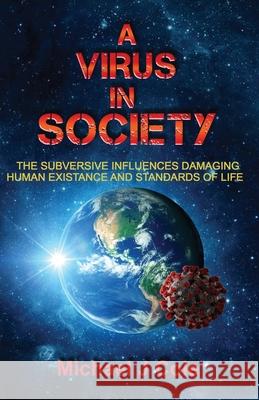 A Virus In Society Michael J. Cole White Magic Studios 9781914366093 Maple Publishers