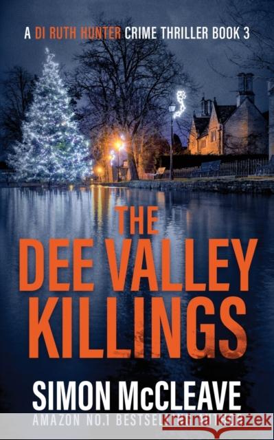 The Dee Valley Killings Simon McCleave 9781914374012 Stamford Publishing Ltd