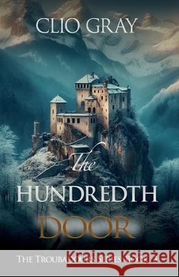 The Hundredth Door Clio Gray 9781914399374