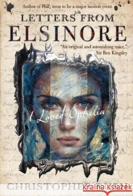 Letters from Elsinore: I loved Ophelia Rush Chris 9781914399626