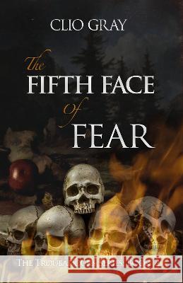 The Fifth Face of Fear Clio Gray 9781914399732