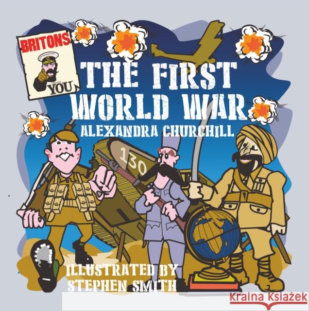 First World War for Children Alexandra Churchill 9781914414206