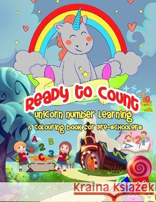 Ready To Count: Unicorn Maths Activity Book for Toddlers and Preschoolers: Maths activity book for toddlers and preschoolers Newbee Publication   9781914419270 Newbee Publication