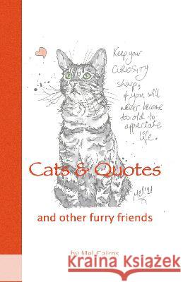 Cats & Quotes & Other Furry Friends Melanie Cairns 9781914422263 Rowanvale Books Ltd