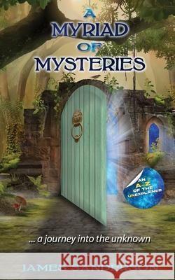 A Myriad of Mysteries James Sanderson 9781914447112