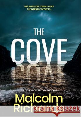 The Cove Malcolm Richards 9781914452055 Storm House Books