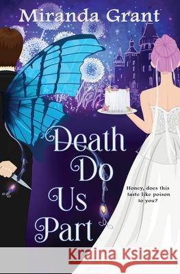 Death Do Us Part Miranda Grant, Magnetras Designs, Grant, Writing Evolution 9781914464010