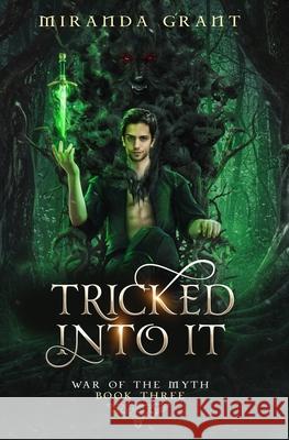 Tricked Into It Miranda Grant 9781914464553 Writing Evolution