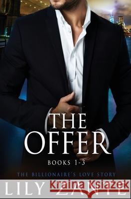 The Offer, Books 1-3 Lily Zante 9781914467530 Silver Rae Press