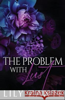 The Problem with Lust Lily Zante 9781914467592 Silver Rae Press