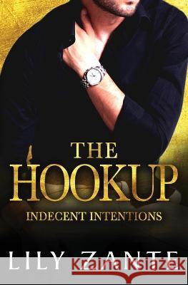 The Hookup Lily Zante   9781914467653 Acacia Avenue Press