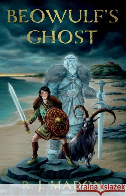 Beowulf's Ghost R. J. Madon 9781914471759 The Book Guild Ltd