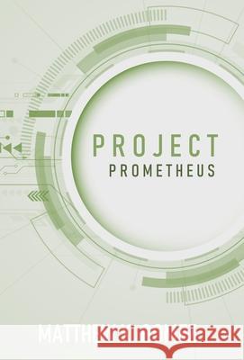Project Prometheus Matthew X. Gomez 9781914475306 Fahrenheit Press