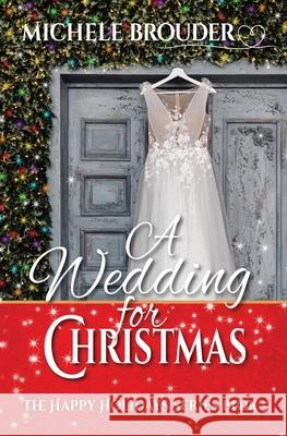 A Wedding for Christmas Brouder 9781914476129 Michele Brouder