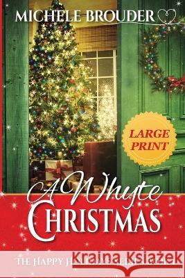 A Whyte Christmas Large Print Michele Brouder Jessica Peirce  9781914476754 Michele Brouder