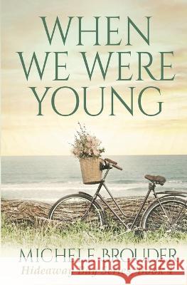 When We Were Young Michele Brouder 9781914476808 Michele Brouder
