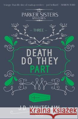 Death Do They Part J D Whitelaw 9781914480300 Red Dog Press