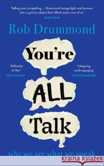 You’re All Talk: why we are what we speak  9781914484285 Scribe Publications