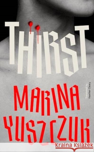 Thirst Marina Yuszczuk 9781914484643 Scribe Publications