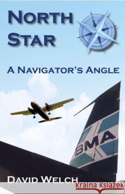 North Star: A Navigator's Angle David Welch 9781914489402