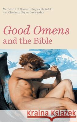 'Good Omens' and the Bible Meredith Jc Warren Shayna Sheinfeld Charlotte Naylor-Davis 9781914490347 Sheffield Phoenix Press Ltd
