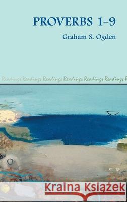 Proverbs 1-9 Graham S. Ogden 9781914490705