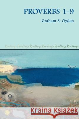 Proverbs 1-9 Graham S. Ogden 9781914490712
